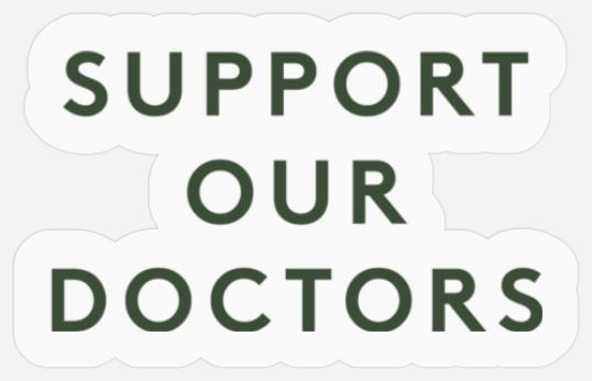 Support Our Doctors - Support Our Doctors - Stickers
