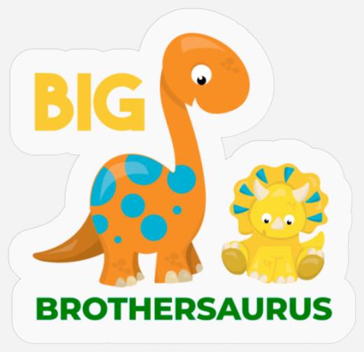 BIG brother brothersaurus Brontosaur Stickers
