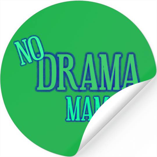 Positive Green No Drama Mama Quote Vibe Typography Plus Size Stickers