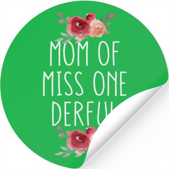 Womens Mom Of Miss Onederful For Mom Of 1 Year Old T- Stickers