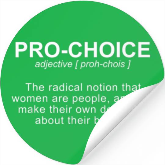 Pro-Choice Definition Protect Keep Abortion Legal Stickers