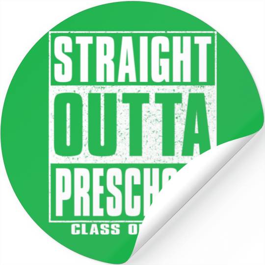 Straight Outta Preschool School Funny Graduate Cla Stickers