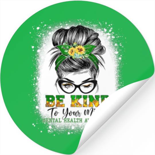 Be Kind To Your Mind Mental Health Awareness Messy Stickers