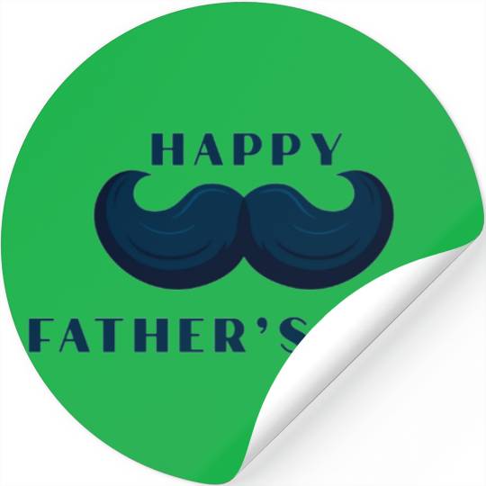 Happy Fathers Day t- Fathers Day gift  f Stickers
