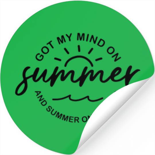 Got My Mind On Summer And Summer On My Mind Teache Stickers