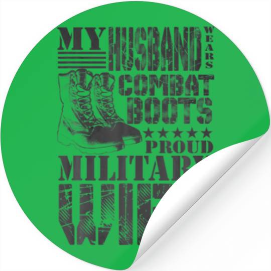 My Husband Wears Combat Boots Military Wife Milita Stickers
