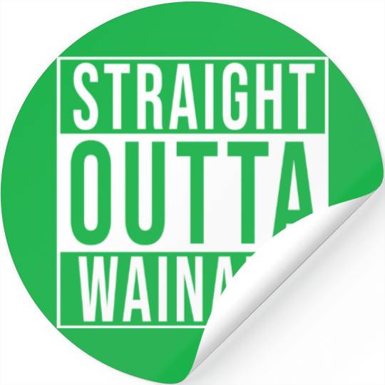 Straight Outta Wainaku Stickers