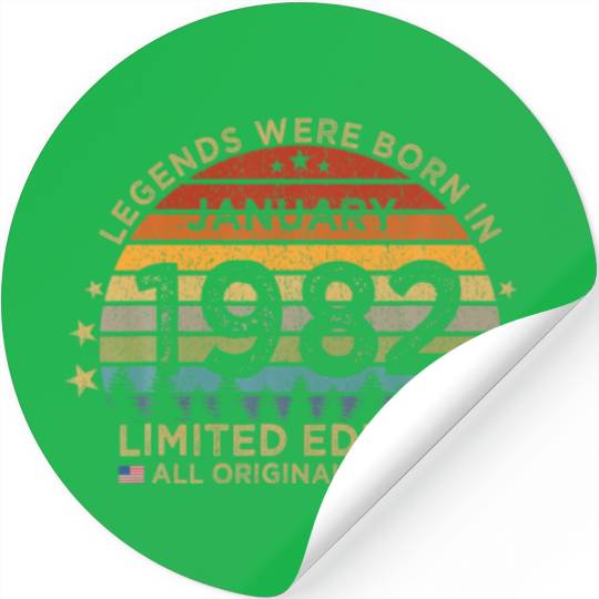 Legends Were Born In January 1982 Limited Edition Stickers