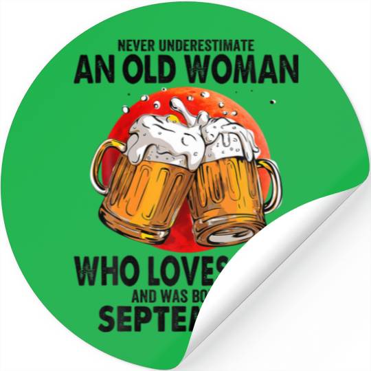 Never Underestimate An Old Woman Who Loves Beer Bo Stickers