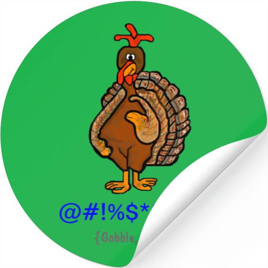 Fowl Language Thanksgiving Day Stickers