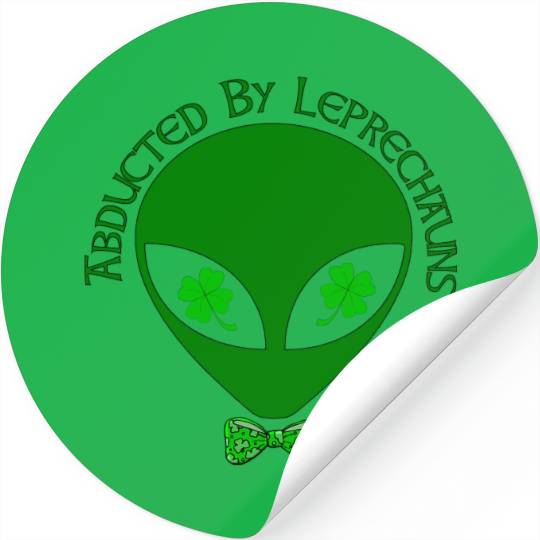 Abducted By Alien Leprechauns Stickers