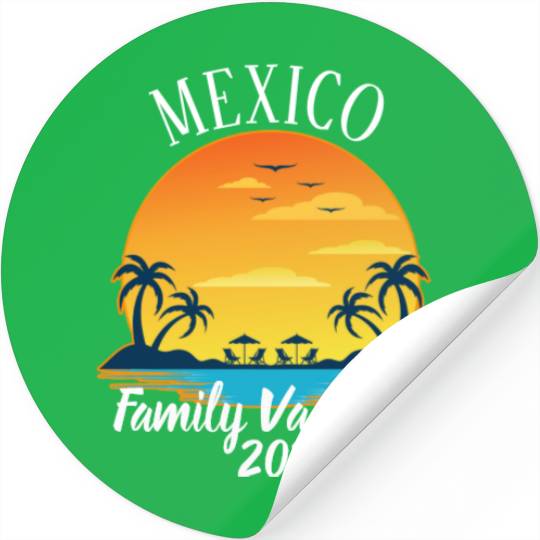 Mexico  Vacation 2021 Travel Trip Group Matching T Stickers